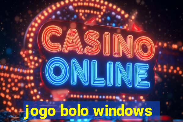 jogo bolo windows